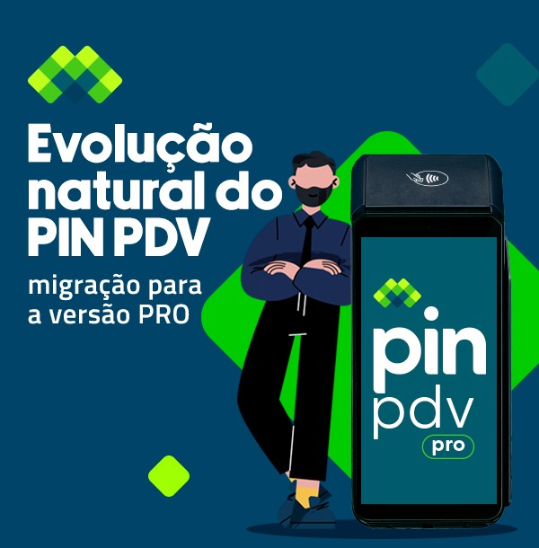 PIN PDV PRO: O Caminho Natural